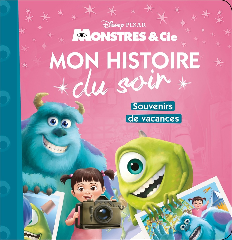 [9782016260388] MONSTRES ET COMPAGNIE - Mon Histoire du Soir - Souvenirs de vacances - Disney Pixar