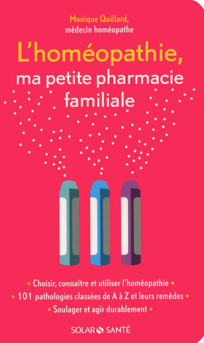 L'homéopathie, ma petite pharmacie familiale