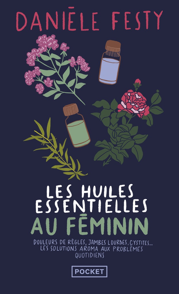 Les Huiles essentielles au féminin