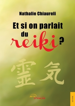 Et si on parlait du Reiki?