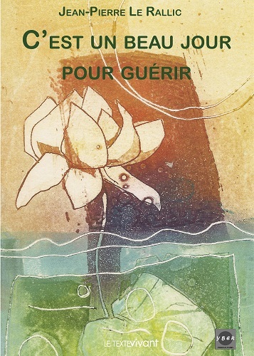 C'est un beau jour pour guérir