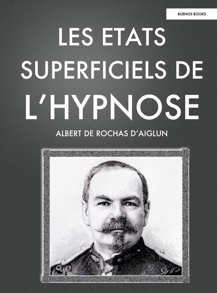 Les Etats Superficiels de L'Hypnose