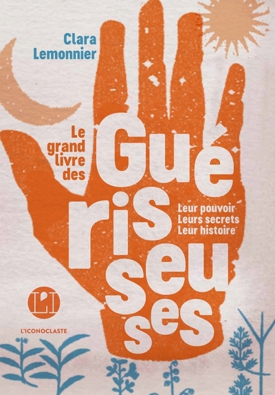Le Grand Livre des guérisseuses