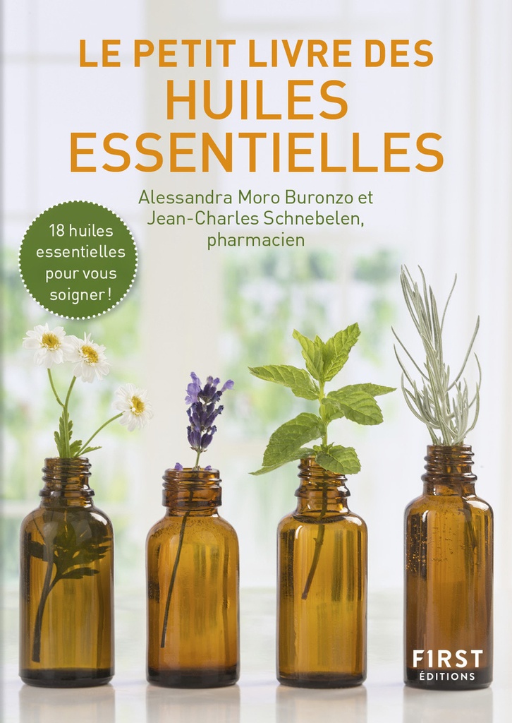 Le Petit livre des Huiles essentielles, 2e éd.
