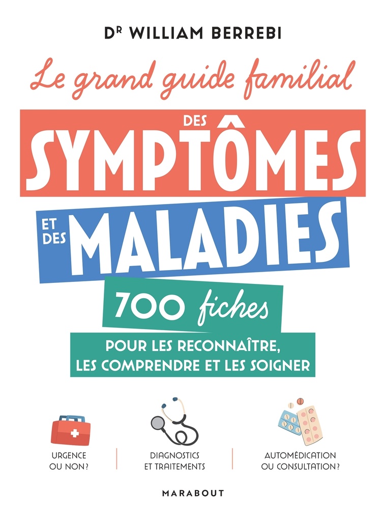 Le grand guide familial des symptômes et des maladies