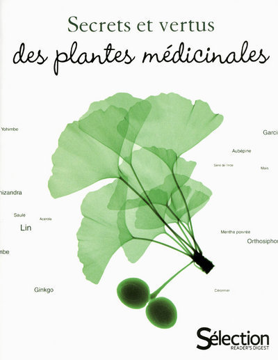 Secrets et vertus des plantes médicinales