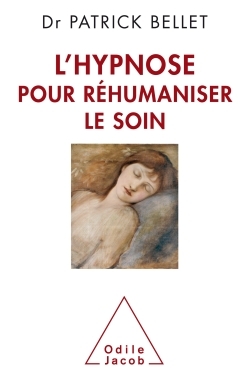 L'Hypnose pour réhumaniser le soin