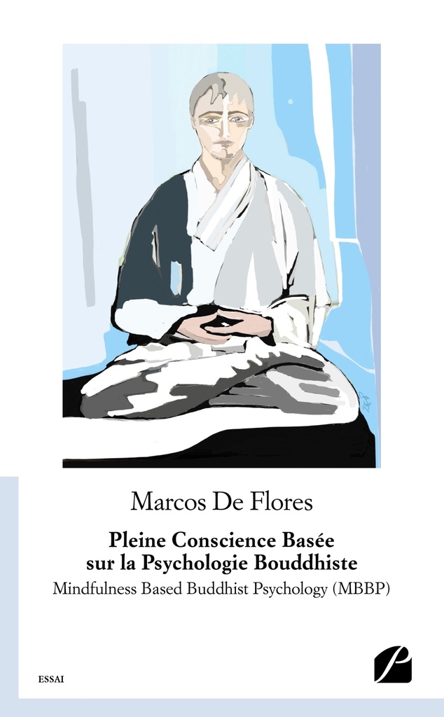 Pleine Conscience Basée sur la Psychologie Bouddhiste