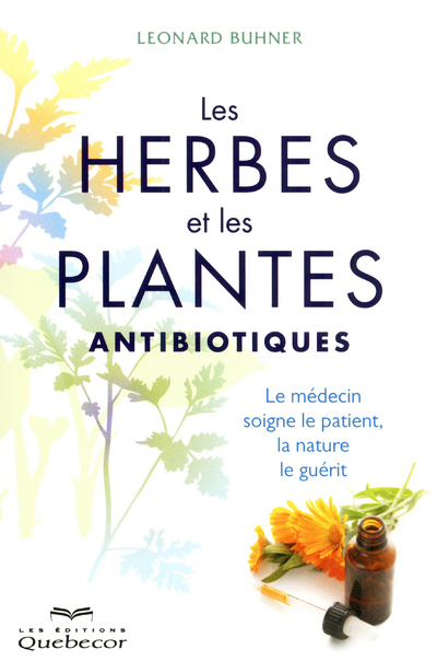 Les herbes et les plantes antibiotiques