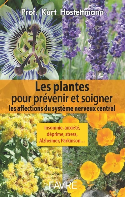 Les plantes pour prévenir et soigner les affections du système nerveux central