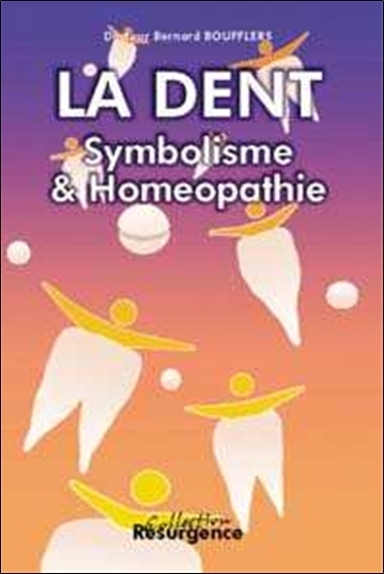 DENT. SYMBOLISME ET HOMEOPATHIE