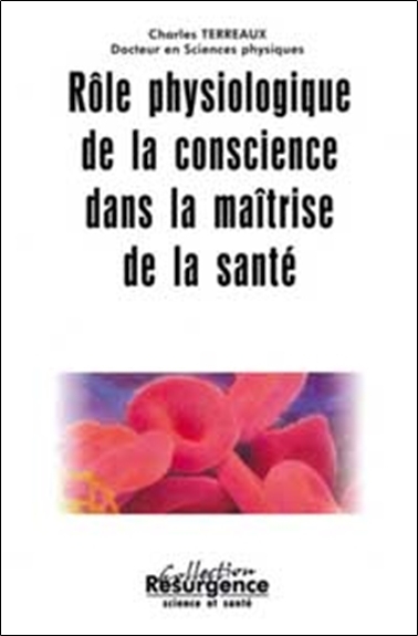 ROLE PHYSIOLOGIQUE DE LA CONSCIENCE