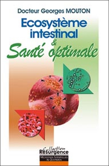 Écosystème intestinal et santé optimale - nouvelle approche diagnostique et thérapeutique