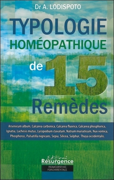 TYPOLOGIE DU REMEDE HOMEOPATHIQUE - 15 REMEDES