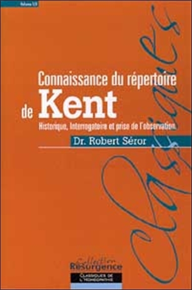 CONNAISSANCE DU REPERTOIRE DE KENT - T. 1