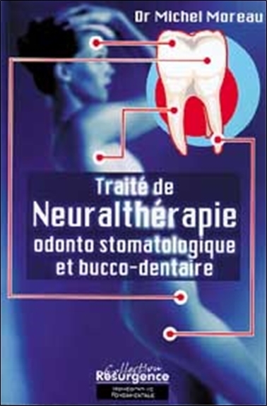 TRAITE DE NEURALTHERAPIE ODONTO STOMATOLOGIQUE