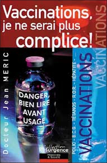 VACCINATIONS. JE NE SERAI PLUS COMPLICE !