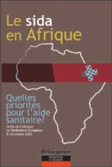 SIDA EN AFRIQUE - QUELLES PRIORITES ?