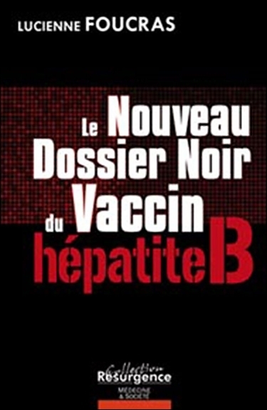 NOUVEAU DOSSIER NOIR DU VACCIN HEPATITE B
