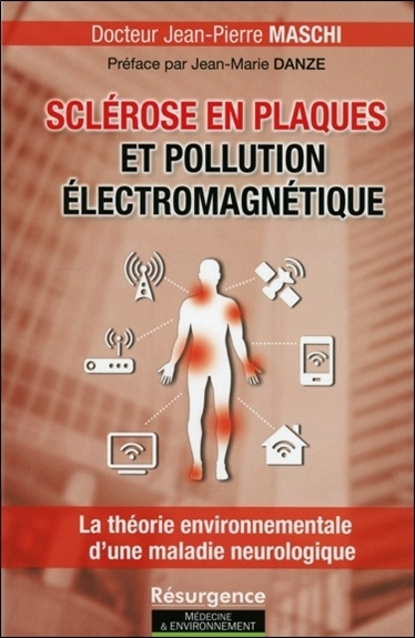 Sclérose en plaques et pollution électromagnétique - la théorie environnementale d'une maladie neurologique