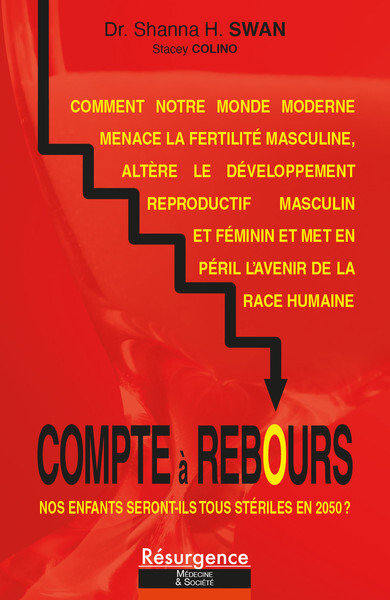 Compte à rebours - nos enfants seront-ils tous stériles en 2050 ?
