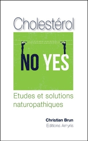 CHOLESTEROL - ETUDES ET SOLUTIONS NATUROPATHIQUES