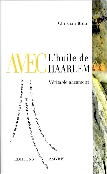 AVEC L'HUILE DE HAARLEM - VERITABLE ALICAMENT