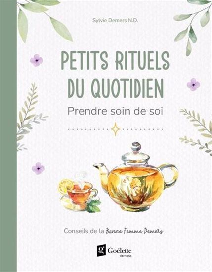 PETITS RITUELS DU QUOTIDIEN. PRENDRE SOIN DE SOI