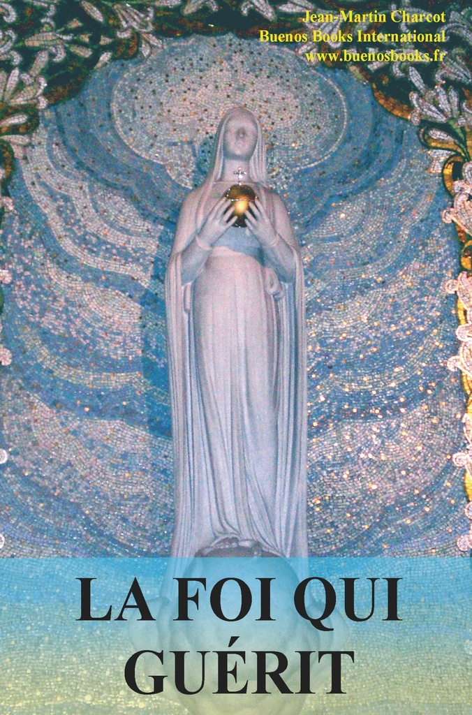 La Foi Qui Guerit