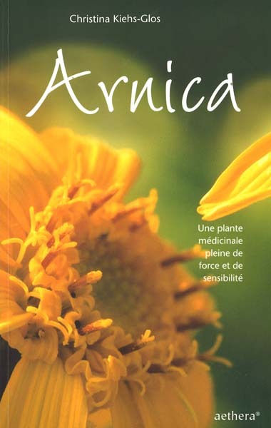 Arnica - Force Et Sensibilite