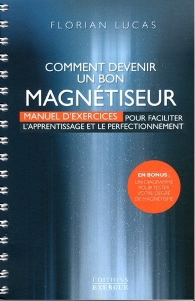 Comment devenir un bon magnétiseur
