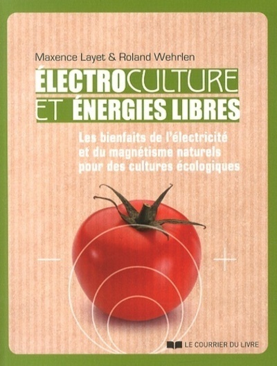 Electrocultures et énergies libres