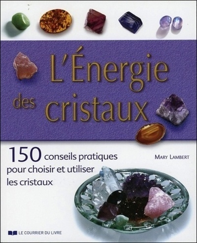 L'Energie des cristaux