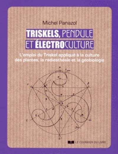 Triskels, pendule et électroculture