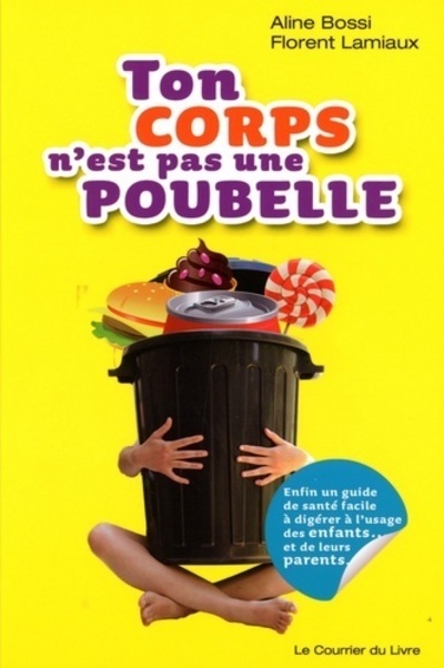 Ton corps n'est pas une poubelle