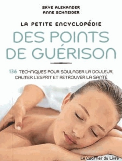La petite encyclopedie des points de guerison