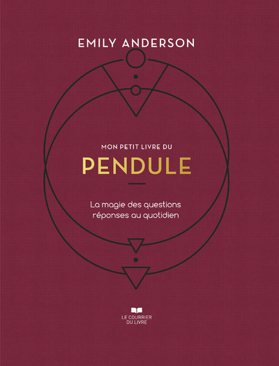 Mon petit livre du pendule - La magie des question réponses au quotidien