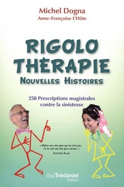 La Rigolothérapie - Nouvelles histoires - Tome 2