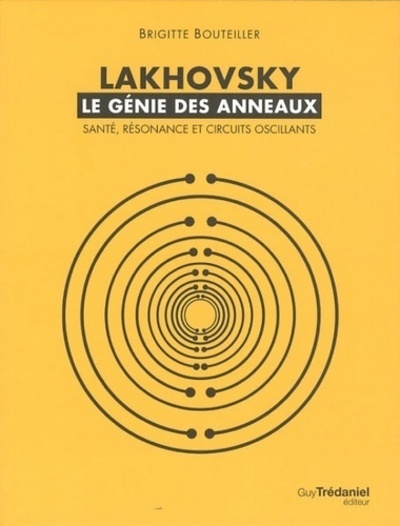 Lakhovsky - le génie des anneaux