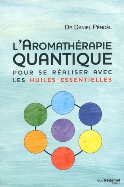 L'aromathérapie Quantique