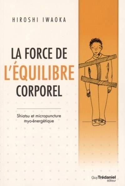 La force de l'équilibre corporel