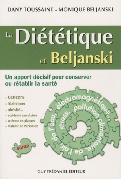 La Diététique et Beljanski - Un apport décisif pour conserver ou rétablir la santé