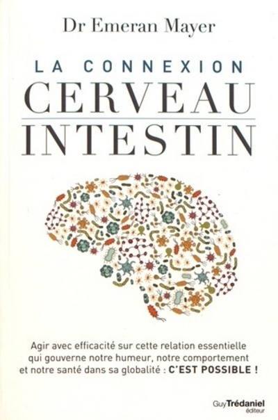 La connexion Cerveau Intestin