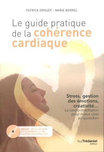 Le guide pratique de la cohérence cardiaque (+CD)