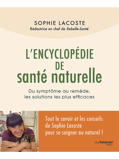 L'encyclopédie de santé naturelle - Du symptôme au remède, les solutions les plus efficaces