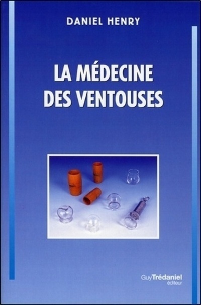 La médecine des ventouses - Tome 1