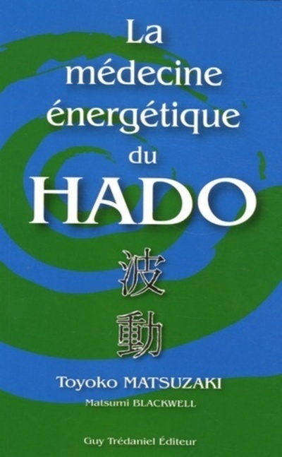 La medecine energetique du hado