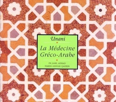 Unani, la medecine greco-arabe