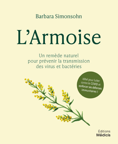 L'Armoise - Un remède naturel pour prévenir la transmission des virus et bactéries