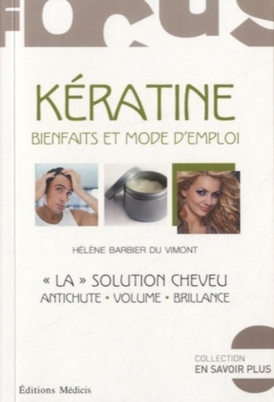 Kératine - Bienfaits et mode d'emploi